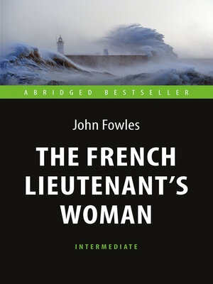 cover image of The French Lieutenant's Woman / Любовница французского лейтенанта